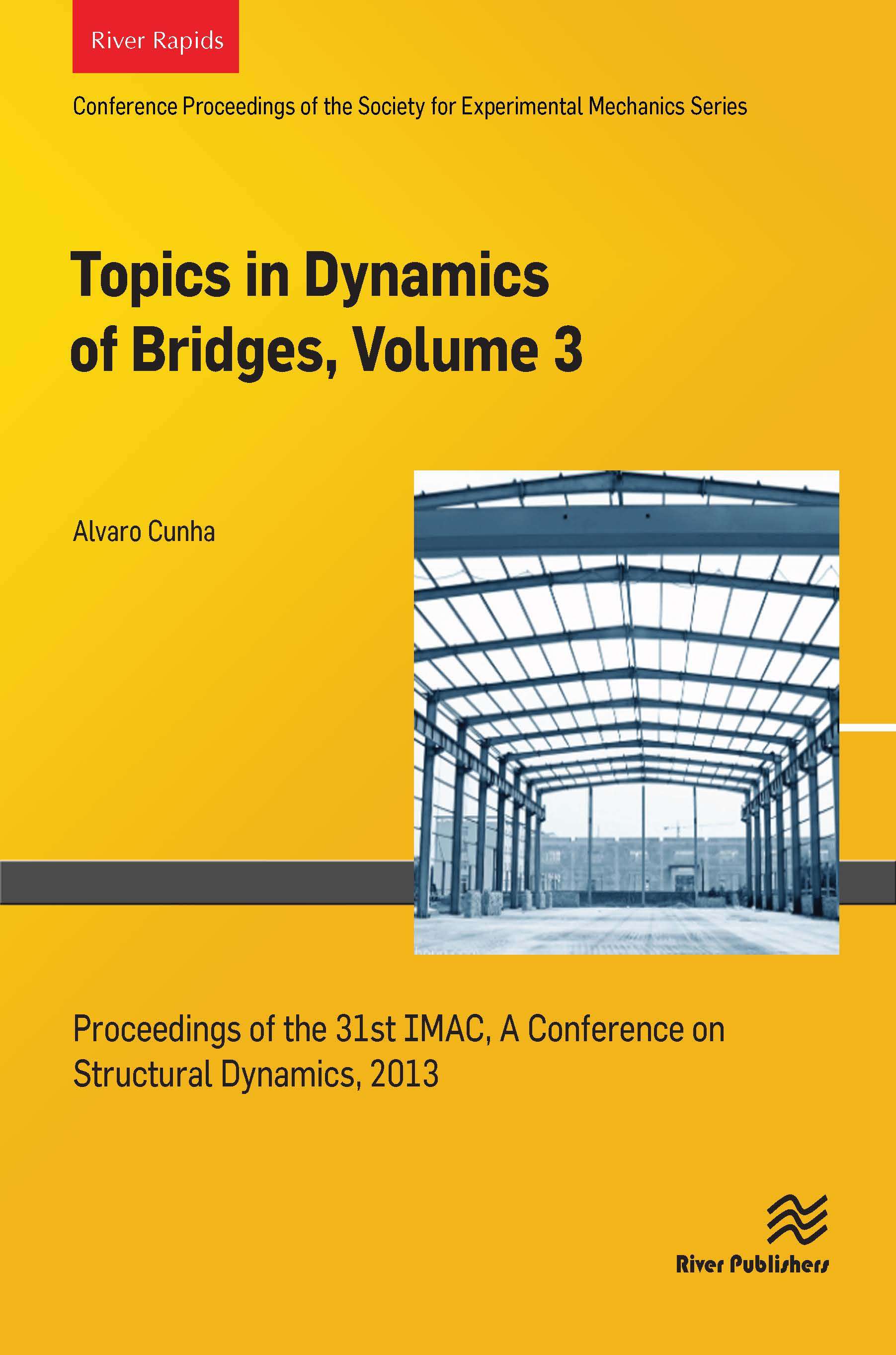 Topics in Dynamics of Bridges, Volume 3