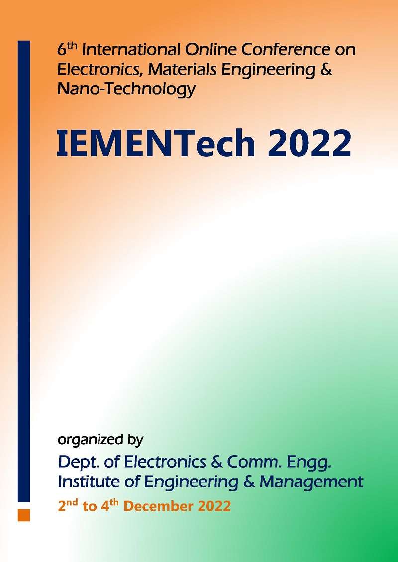 6th International Online Conference on Electronics, Materials Engineering & Nano-Technology, IEMENTech 2022 